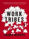 Cover image for Work Tribes